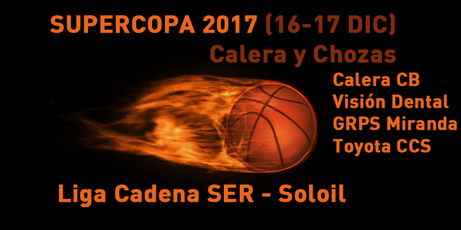 Supercopa 2017 se jugará en Talaverilla y Calera